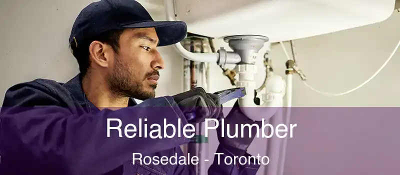  Reliable Plumber Rosedale - Toronto