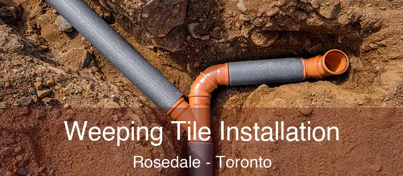  Weeping Tile Installation Rosedale - Toronto